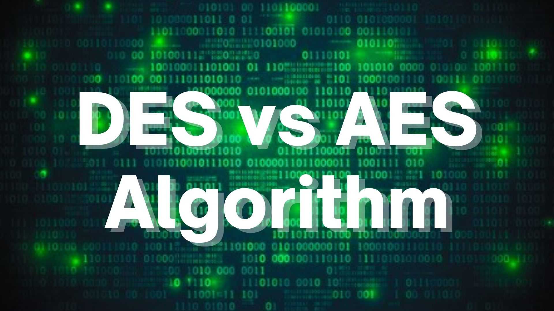 DES vs AES