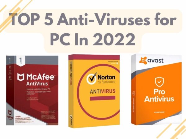 Top 5 antivirus for pc in 2022