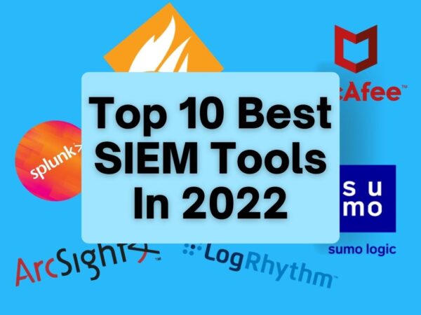 Top 10 best siem tools
